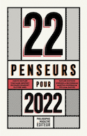 22 penseurs pour 2022